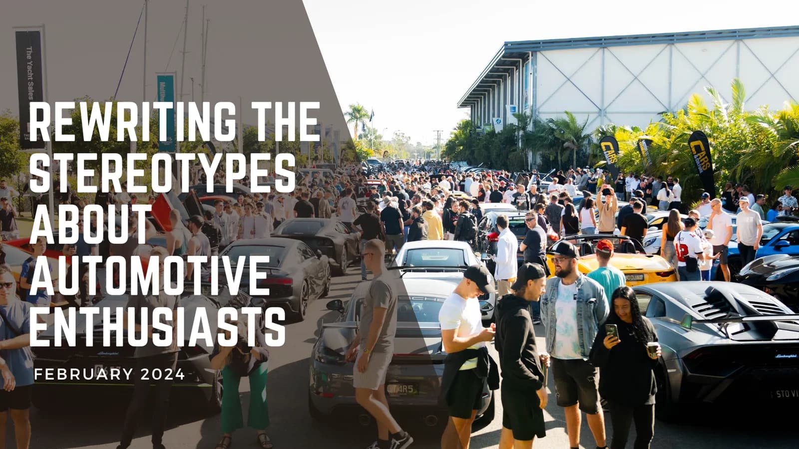 Rewriting the Stereotypes About Automotive Enthusiasts
