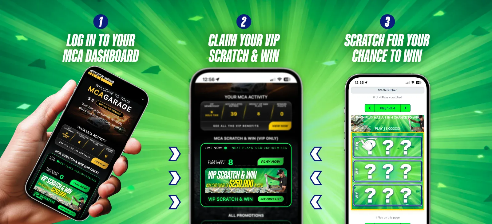 How to play VIP Scratch & Win: log in to your MCA dashboard, claim your VIP Scratch & Win play, then scratch for your chance to win